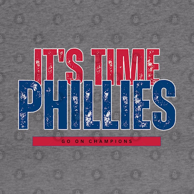 IT'S TIME PHILLIES by Lolane